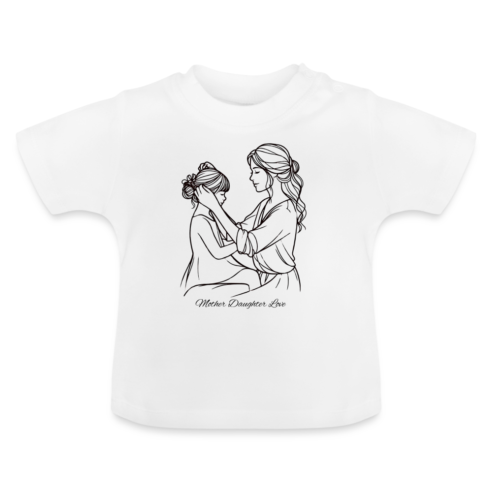 Baby T-Shirt - Mother Daughter Love - weiß